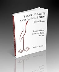 Smarty Pants and Bubble Gum Concert Band sheet music cover Thumbnail